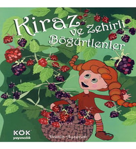 Kiraz ve Zehirli Böğürtlenler (Ciltli)
