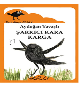 Kara Karga Dizisi 4 - Şarkıcı Kara Karga
