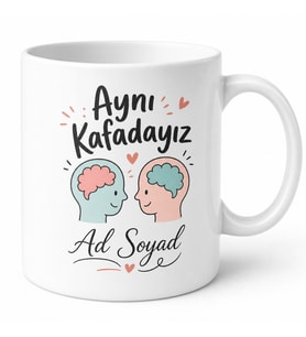 İsme Özel Aynı Kafada Yazılı Kupa Bardak Hediye Özel Tasarım