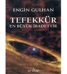 Tefekkür Büyük İbadettir