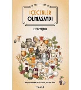 İçecekler Olmasaydı
