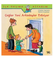 İlk Okuma Kitabım Çağlar Yeni Arkadaş Ediniyor Christian Tielmann İş Bankası Kültür Yayınları
