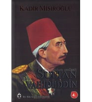 Sultan Vahideddin Bir Mazlum Padişah