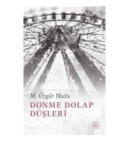 Dönme Dolap Düşleri