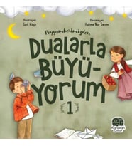 Peygamberimizden Dualarla Büyüyorum 1