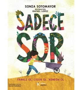 Sadece Sor