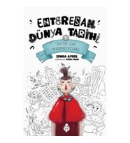 Enteresan Dünya Tarihi-1 - Antik Çağ Medeniyetleri