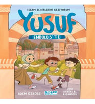 Yusuf Endülüs'te - İslam Şehirlerini Geziyorum