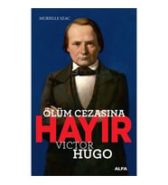 Ölüm Cezasına Hayır - Victor Hugo