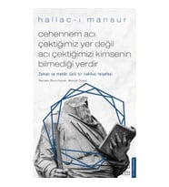 Cehennem Acı Çektiğimiz Yer Değil Acı Çektiğimizi Kimsenin Bilmediği Yerdir