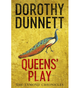 Queens' Play: The Lymond Chronicles Book Two