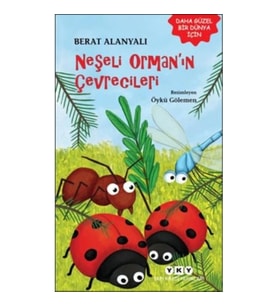 Neşeli Orman'ın Çevrecileri