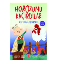 Horozumu Kaçırdılar - Bir Keloğlan Masalı