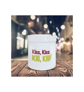 Kiss Kiss Kill Kill Baskılı Küllük Kül Tablası- Kl254