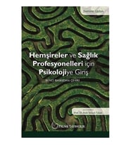 Hemşireler Ve Sağlık Profesyonelleri Için Psikolojiye Giriş (Krem)