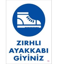 İş Güveliği Ayakkabısı Uyarı Levhası 25x35 KOD:15