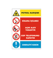 Petrol karışımı dikkat, isg uyarı levhası
