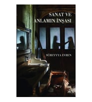 Sanat ve Anlamın İnşası
