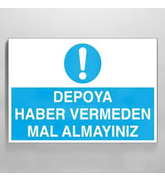 Depoya Haber Vermeden Mal Almayınız Uyarı Levhası 60x90cm (Karışık)