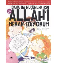 Daha Da Küçükler İçin Allah'ı Merak Ediyorum 4