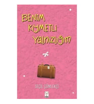 Benim Kıymetli Yalnızlığım