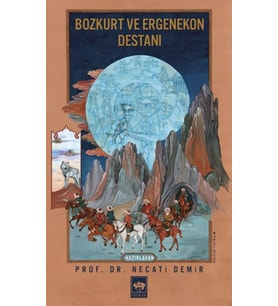 Bozkurt ve Ergenekon Destanı