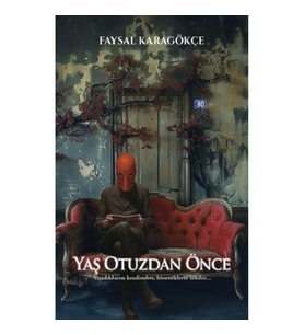 Yaş Otuzdan Önce