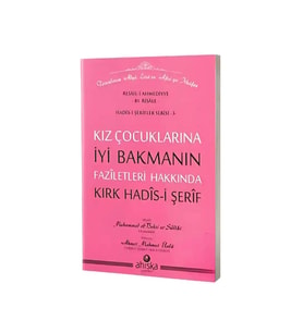 Kız Çocuklarına İyi Bakmanın Faziletleri