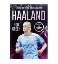 Haaland - Benim Futbol Kahramanım Rob Green Dokuz Yayınları