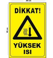 Metal Yüksek Isı 30 cm x 40 cm A3 Büyüklüğünde Uyarı Levhası Yönlendirme Tabelası