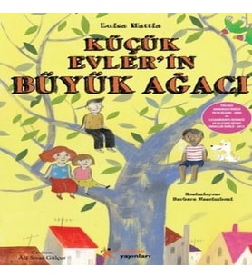 Küçük Evlerin Büyük Ağacı