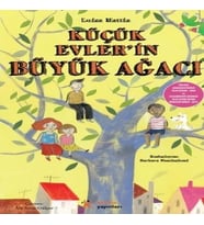 Küçük Evlerin Büyük Ağacı