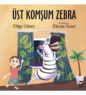 Üst Komşum Zebra