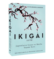 Ikigai - Japonların Uzun ve Mutlu Yaşam Sırrı
