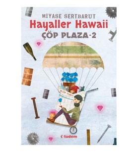 Hayaller Hawaii - Çöp Plaza 2