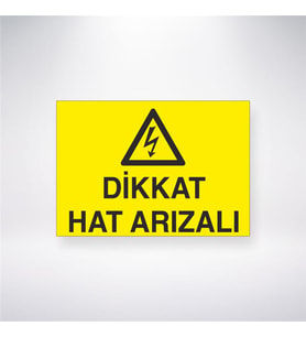 Dikkat Hat Arızalı 21x28 Arkası Yapışkanlı Levha