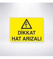 Dikkat Hat Arızalı 21x28 Arkası Yapışkanlı Levha