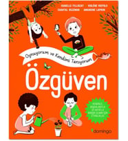 Özgüven - Oynuyorum ve Kendimi Tanıyorum