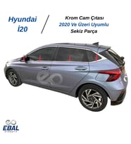 Hyundai İ20 Krom Cam Çıtası 8 prç. 2020 ve üzeri Paslanmaz Çelik
