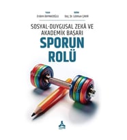 Sosyal-Duygusal Zeka Ve Akademik Başarı: Sporun Rolü