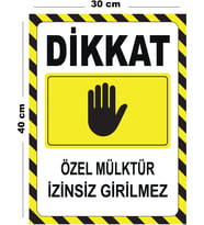 Metal Dikkat Özel Mülktür İzinsiz Girilmez 30cm x 40cm A3 Büyüklüğünde Uyarı Levhası Yönlendirme
