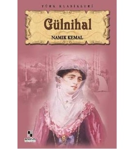GÜLNİHAL - NAMIK KEMAL - ANONİM YAYINCILIK