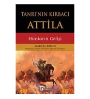 Tanrı'nın Kırbacı Attila - Hunların Gelişi