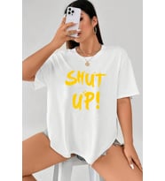 Unisex Shut Up Baskılı T-shirt (Beyaz)