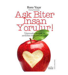 Aşk Biter İnsan Yorulur