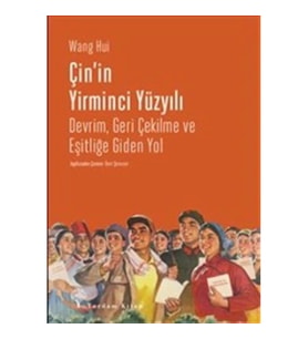Çin'in Yirminci Yüzyılı Devrim - Geri Çekilme ve Eşitliğe Giden Yol