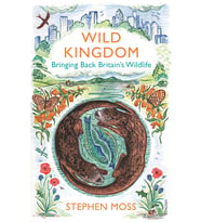 Wild Kingdom: Bringing Back Britain'S Wildlife