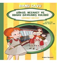 Görgü Nezaket ve Doğru Dranış Kulübü - Güvenli Hayat 5