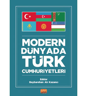 MODERN DÜNYADA TÜRK CUMHURİYETLERİ