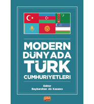 MODERN DÜNYADA TÜRK CUMHURİYETLERİ